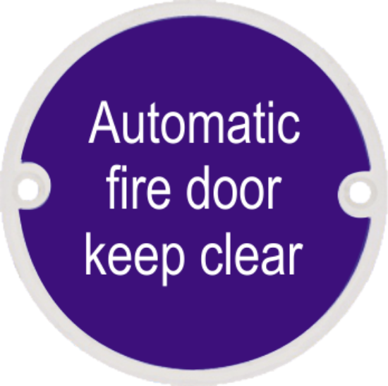 Picture of STAINLESS STEEL CIRCULAR SIGN - AUTOMATIC FIRE DOOR KEEP CLEAR | 76MM | SATIN | PRINTED POLYBAG