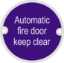 Picture of STAINLESS STEEL CIRCULAR SIGN - AUTOMATIC FIRE DOOR KEEP CLEAR | 76MM | SATIN | PRINTED POLYBAG