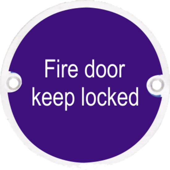 Picture of STAINLESS STEEL CIRCULAR SIGN - FIRE DOOR KEEP LOCKED | 76MM | SATIN | PRINTED POLYBAG